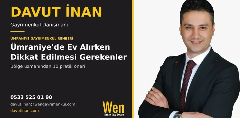 Ümraniye'de Ev Alırken Dikkat Edilmesi Gerekenler: 10 Öneri